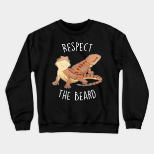 Bearded Dragon Respect the Beard Crewneck Sweatshirt